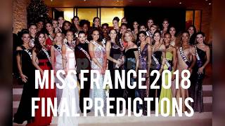 MISS FRANCE 2018  FINAL PREDICTIONS [upl. by Munmro]