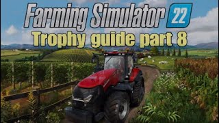 Farming Simulator 22 Trophy  Achievement Guide part 8 incl quotThats a wrapquot [upl. by Solracnauj]