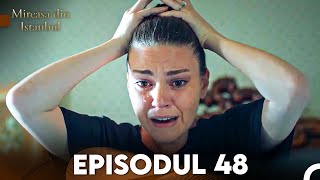 Mireasa Din Istanbul Episodul 48 [upl. by Mcgrath]