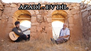 Azadî  Ev Dil [upl. by Ferdinand]