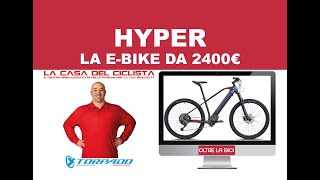 HYPER Torpado la MTB elettrica da 2400€ [upl. by Eneladgam948]