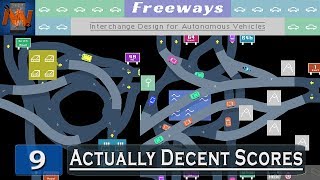 Freeways 9 ┤Actually Decent Scores├ [upl. by Figone]