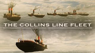 The Collins Line Fleet [upl. by Blanka488]