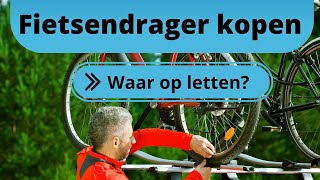 Fietsendrager kopen Waar moet je op letten [upl. by Aliam]