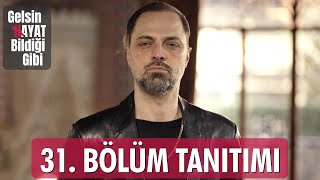 Gelsin Hayat Bildiği Gibi – 31Bölüm Tanıtımı [upl. by Stevy]