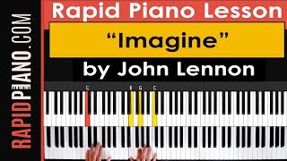 How To Play quotImaginequot by John Lennon  Piano Lesson amp Tutorial  Part 1  Rapid Piano [upl. by Oznarol]