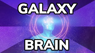 Galaxy Brain Meme Explained The Ultimate Big Brain Power Meme  Meme History [upl. by Caz]