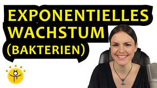 EXPONENTIELLES Wachstum Bakterien – Textaufgabe Wachstumsprozess Exponentialfunktion aufstellen [upl. by Hulburt]