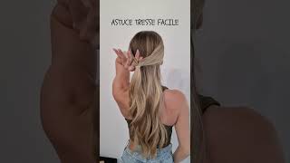 ASTUCE TRESSE FACILE  tresse facile a faire soi meme  tuto coiffure facile pour débutant [upl. by Vescuso]