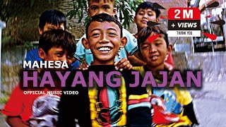 MAHESA  HAYANG JAJAN OFFICIAL MUSIC VIDEO [upl. by Ardnnaed]