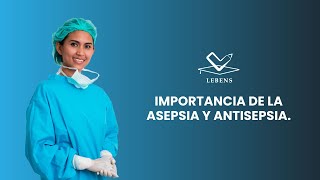 IMPORTANCIA DE LA ASEPSIA Y ANTISEPSIA [upl. by Aehtna]