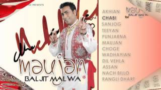 Baljit Malwa  Maujan Juke Box  Goyal Music [upl. by Kaja306]