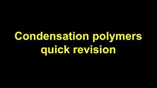 Quick Revision  Condensation polymers [upl. by Noda360]