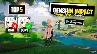 Top 5 Best Games Like Genshin Impact for Android  Games Like Genshin Impact for Low End Android [upl. by Hardigg]