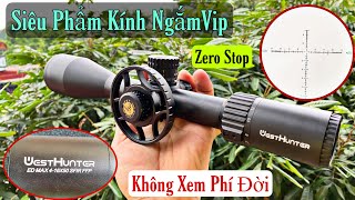 LÂU LÂU LẠI CÓ HÀNG KHỦNG VỀ  KÍNH NGẮM WESTHUNTER ED MAX 416X50 SFIR FFP ZERO STOP [upl. by Yzzo]