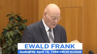 AudioFR Brother EWALD FRANK Wednesday April 18 1984 19h30 Krefeld [upl. by Girand427]