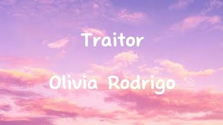 Olivia Rodrigo  Traitor Lyrics [upl. by Stefa605]