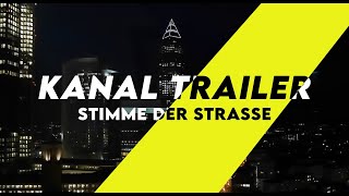 STIMME DER STRASSE KANALTRAILER [upl. by Felicity988]