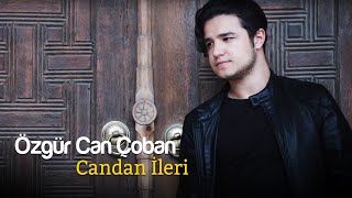 Özgür Can Çoban  Candan İleri [upl. by Frida]