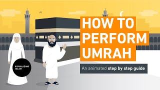 How to Perform Umrah  Step By Step Guide [upl. by Airrej]