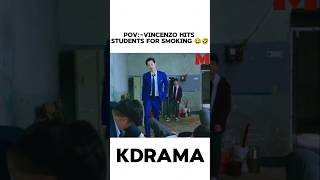 Vincenzo hits student for smoking 🤣 ftcopinesvincenzo kdrama koreandrama netflix shorts [upl. by Atilrac]