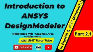 ANSYS DesignModeler Workbench DesignModeler Interface Training Geometry Modeling CFD part 21 [upl. by Elihu]