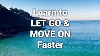 28 Powerful Quotes About Letting Go amp Moving on  Let Go amp Move On faster [upl. by Aaron]