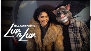 Luv N Luv Taking Tom  Navaan Sandhu  New Punjabi Songs 2024  Latest Punjabi Songs 2024 [upl. by Isdnyl]