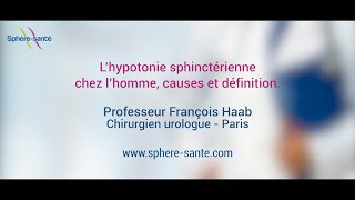 L’hypotonie sphinctérienne chez l’homme [upl. by Lednahs]