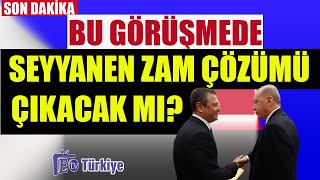 Bu Görüşmede Seyyanen Zam Çözümü Çıkacak mı [upl. by Lindblad]