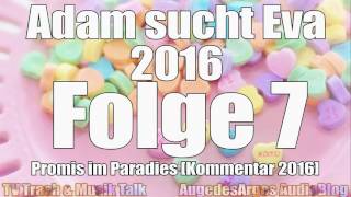 Adam sucht Eva 2016 quotFinalequot Folge 7  Promis im Paradies Kommentar [upl. by Airotnahs836]