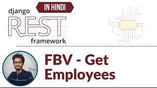 8FBV  Get Employees  Django Rest Framework [upl. by Lamrert396]