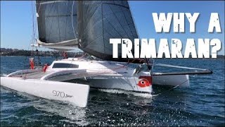 Why a trimaran Sailing the Corsair 970 [upl. by Annel]