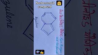 Non benzenoid compoundnon benzenoid compound structure 🔥 short video azulene structure [upl. by Arretnahs]