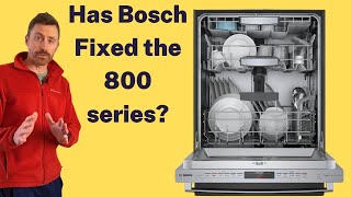 Has Bosch Fixed the 800 Series Dishwasher  Best New Dishwasher [upl. by Dnumsed]