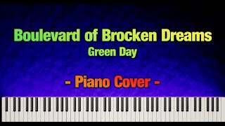 Green Day  Boulevard of Broken Dreams  Piano Cover [upl. by Whitney257]