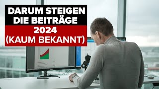 Beitragsanpassung 2024 Der wahre Grund [upl. by Michaele7]