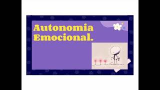 Autonomía Emocional 🥺😉😊😡 [upl. by Aihtiekal]