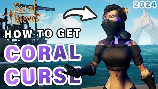 How to get the Coral Curse  Legend of the Sunken Kingdom Guide 2024 ► Sea of Thieves [upl. by Cuthbertson]