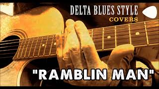 Allman Brothers quotRamblin Manquot  Delta Blues Style allmanbrothersband slideguitar [upl. by Nerwal]