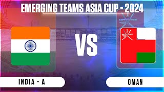 🔴 Live India Vs Oman Live  Match 12  IND vs OMN Live  Asian Men’s T20 Emerging Cup [upl. by Lanoil654]