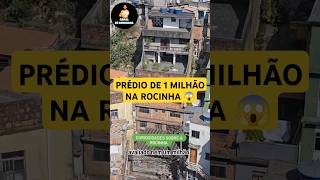 PRÉDIO DE 1 MILHÃO DE REAIS NA FAVELA DA ROCINHA rocinha favela riodejaneiro [upl. by Onstad]