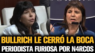 BULLRICH LE CERRÓ LA BOCA A PERIODISTA FURIOSA POR N4RCOS [upl. by Anasus]