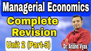 Managerial Economics  Managerial Economics Revision  Unit 2 Part3  AKTU  MBA  Mcom [upl. by Shifrah]