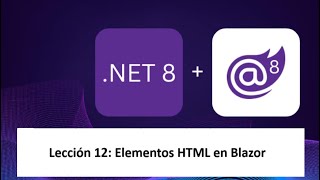 Aprende Blazor  Lección 12  Elementos HTML en Blazor [upl. by Zahara]