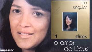 Elines  O Amor de Deus Cd Tão Singular Bompastor 1977 [upl. by Suolkcin]