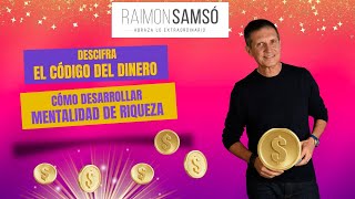 Descifra El Código del Dinero Cómo Desarrollar Mentalidad de Riqueza by raimon samsó [upl. by Rosenberg250]