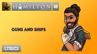 18 Hamilton  Guns And Ships VIDEO LYRICS [upl. by Eelamme]