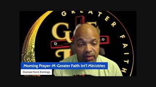 Morning PrayerMGreater Faith Intl Ministries [upl. by Jeroma]