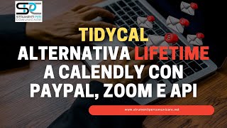 Tidycal Alternativa lifetime a Calendly Con integrazione di Zoom Paypal e API [upl. by Corina]